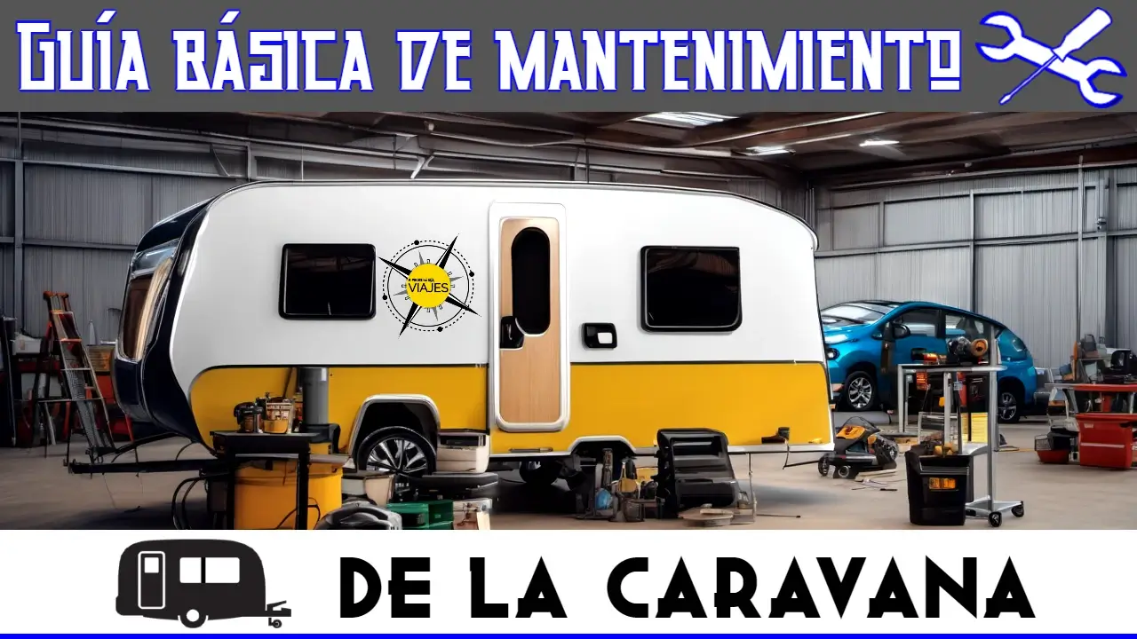 Guía básica de mantenimiento de la caravana
