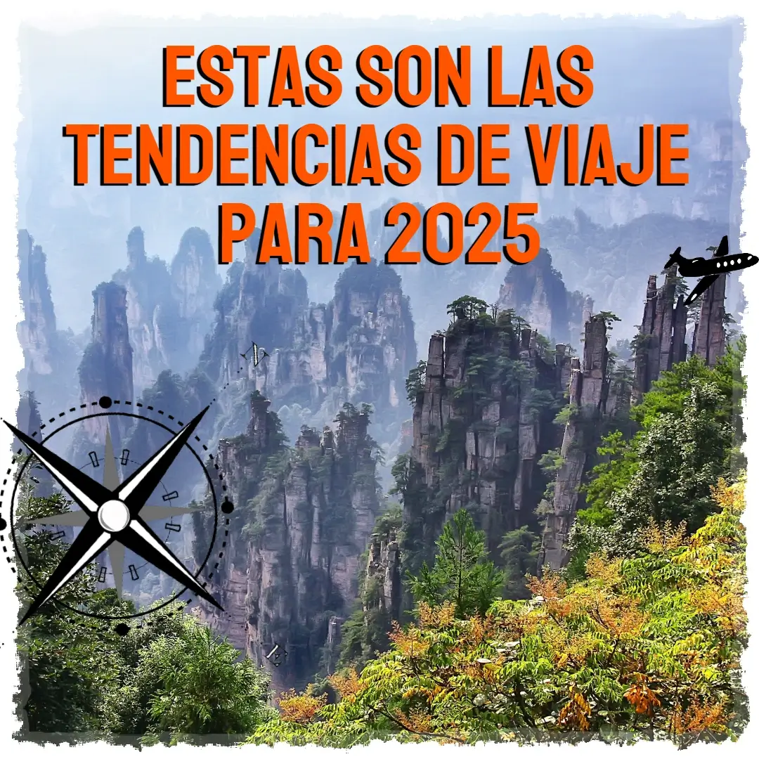 Estas son las Tendencias de viaje para 2025 1 informe horizons