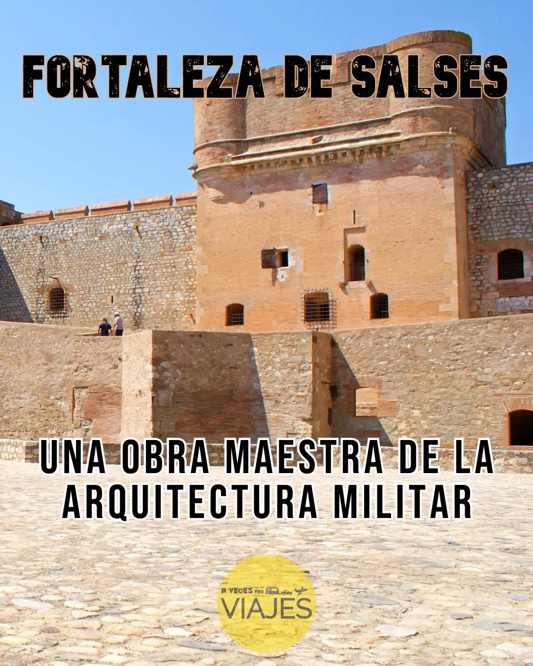 Fortaleza de Salses: una obra maestra de la arquitectura militar 1 Fortaleza de salses le chateau
