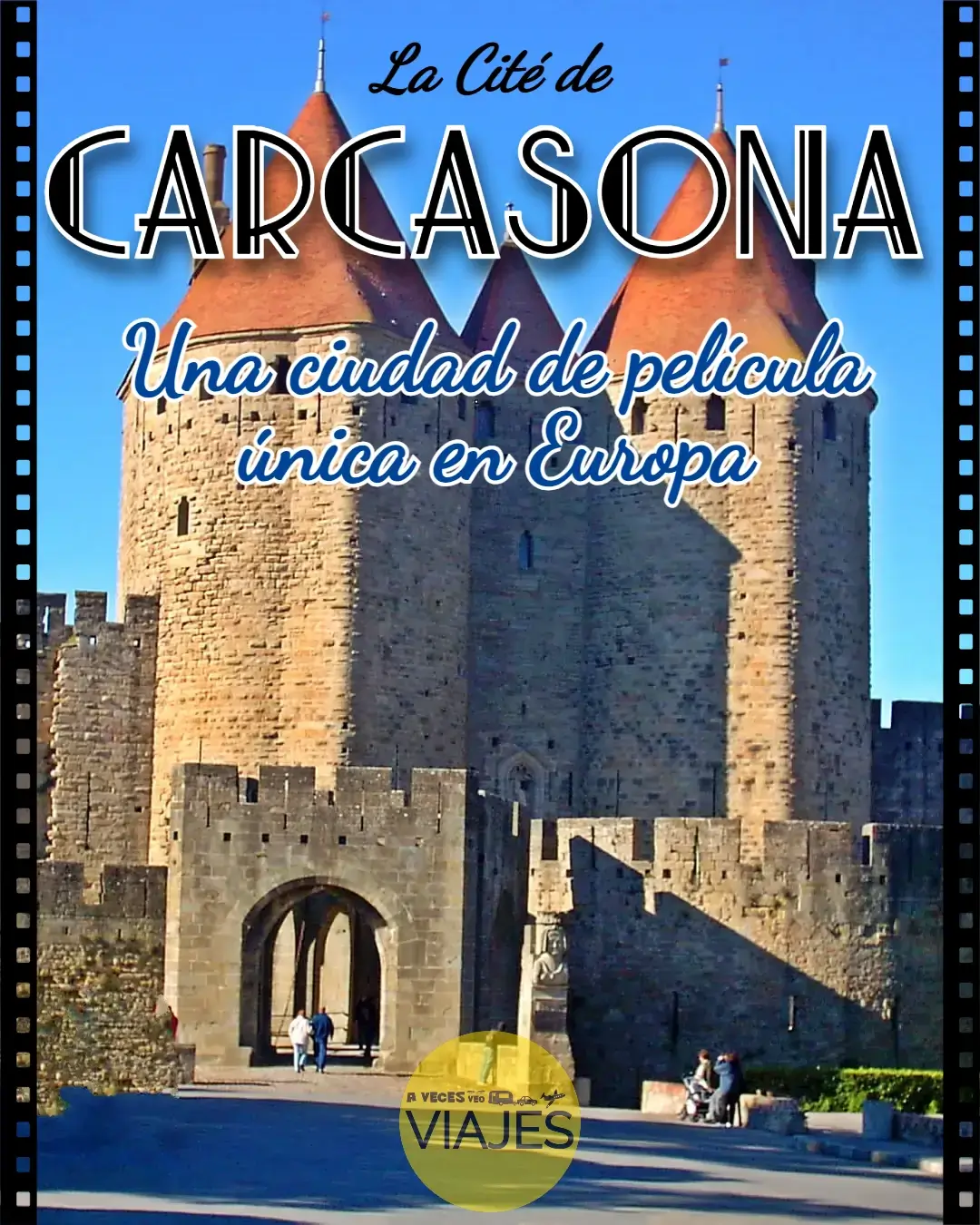 'La Cité' de Carcassonne, una ciudad de película única en Europa 1 Carcasona
