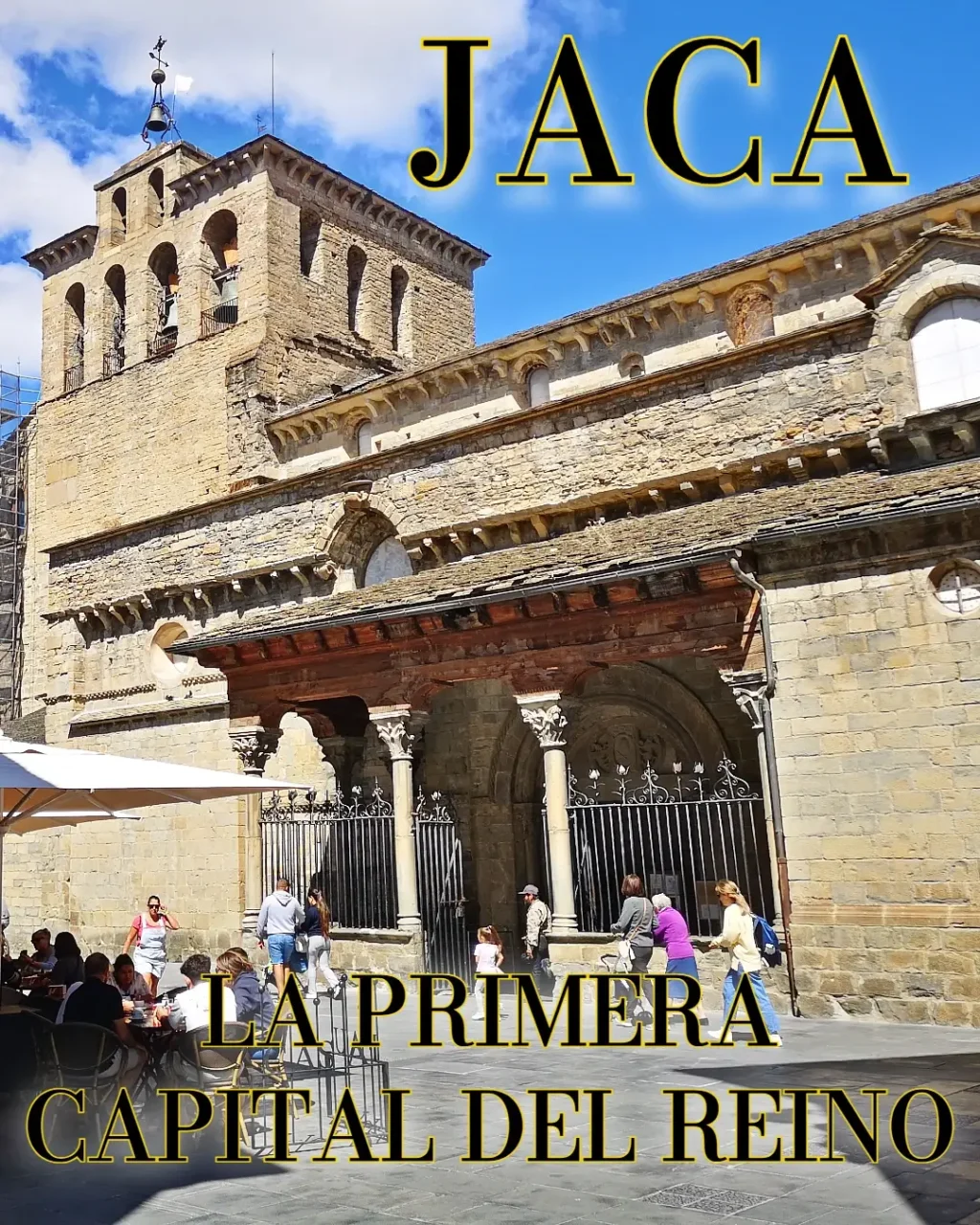 Jaca, la primera capital del reino 1 Jaca