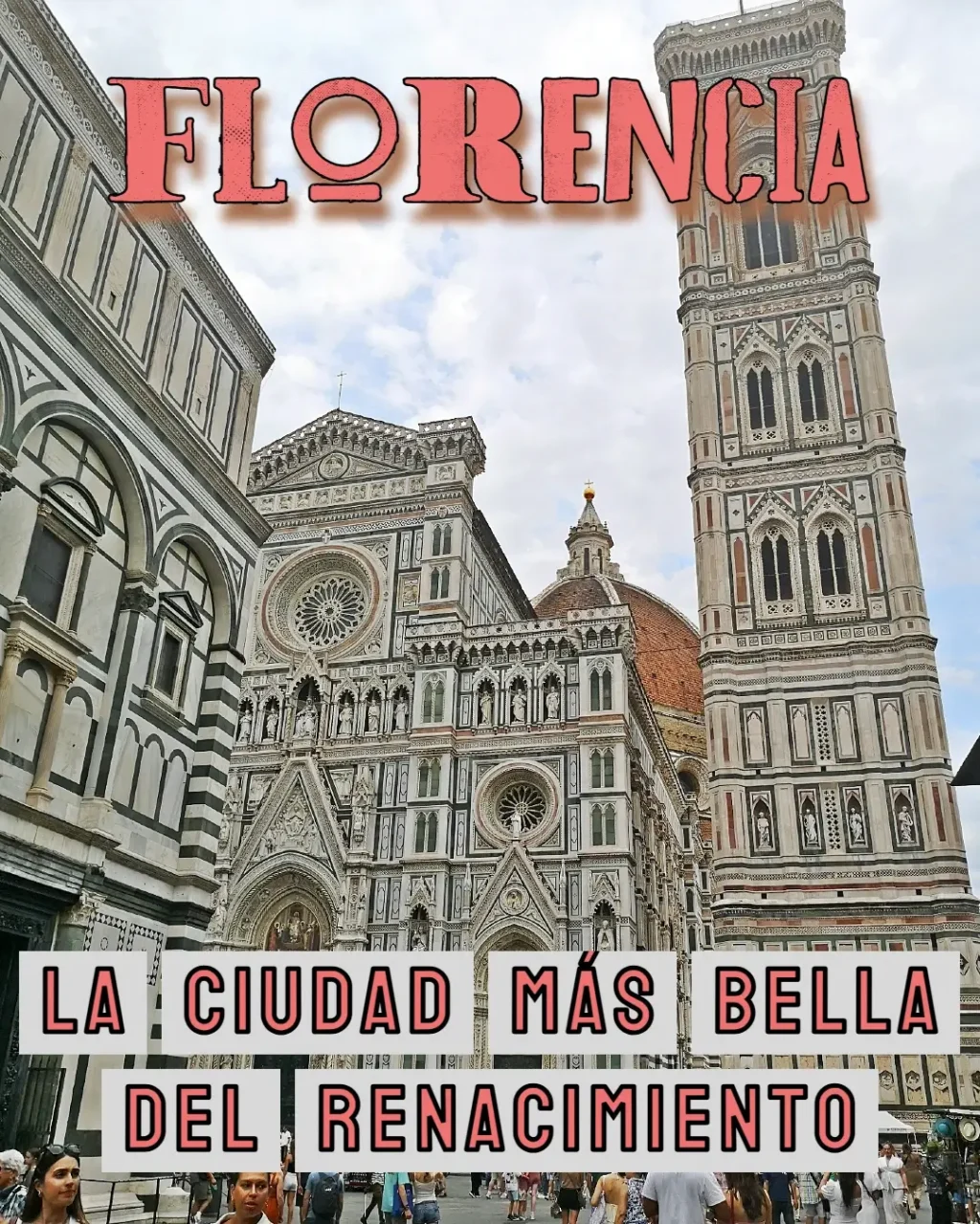 10 imprescindibles de Florencia, la ciudad más bella del Renacimiento 1 Florencia